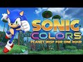One Hour Game Music: Sonic Colors - Planet Wisp | 1 Hour Extended Version
