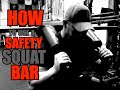 How To Use The SAFETY SQUAT BAR (SSB/YOKE Bar)