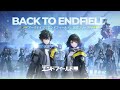『アークナイツ：エンドフィールド』正式リリースPV：Back to Endfield