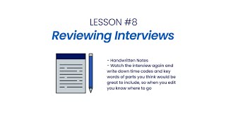 08 - C-SPAN StudentCam 2021 - Reviewing the Information in Your Interviews