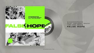 ChangedFaces Feat. Anthony Brady - False Hope (Two Are Remix)