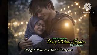 Asing Dalam Ingatan  Lagu Ikn Terbaru 2026