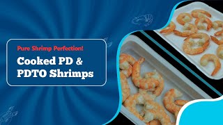 Cooked PD & PDTO Shrimps | READY-TO-COOK VALUE-ADDED PRODUCT | VIDEO SERIES