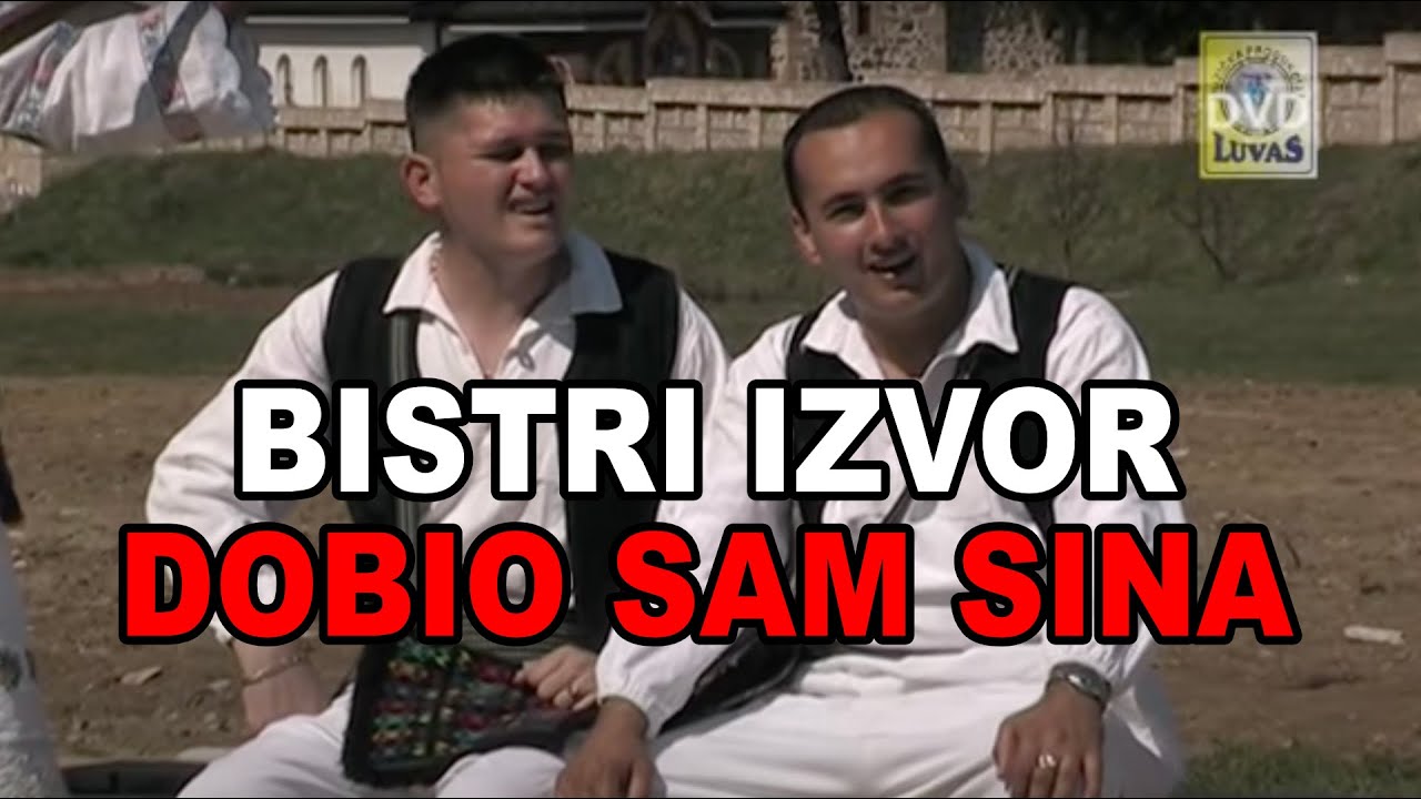Bistri izvor - Dobio sam sina (Official Music Video)