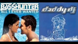 Basshunter And Daddy DJ Mashup - All Daddy DJ Ever Wanted