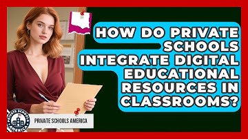 How Do Private Schools Integrate Digital Educational Resources in Classrooms?