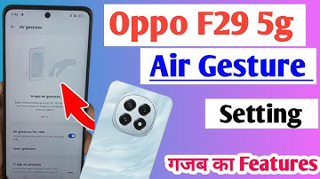Oppo F29 5g air gesture / oppo F29 5g air gesture setting / how to enable air gesture oppo F29