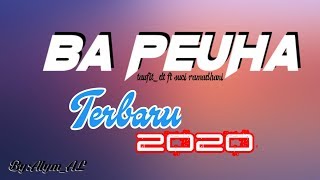 ⚫ Lagu terbaru 2020 Ba Peuha 😍 (Music Video) Alym AL ❗❗❗