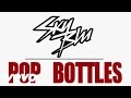 Sky Blu, Mark Rosas - Pop Bottles (Lyric Video)