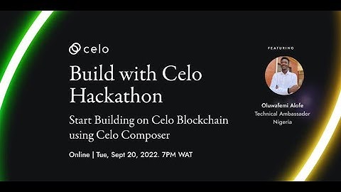 Build With Celo Hackathon Workshop 1 - Nigeria
