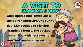 English Story - A Visit to Grandma's House