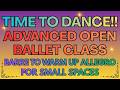 DANCE TIME!! ENJOY this Advanced Open Ballet Class - Barre to Warm up Allegro!