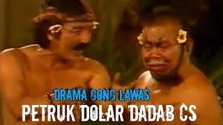 DRAMA GONG LAWAS SANCAYA DWIPA - Dadab, Suratni, Petruk, Dolar, Dkk (Part 3)
