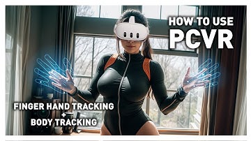 How to use Finger Hand Tracking + Body Tracking in PCVR (Virtual Desktop)