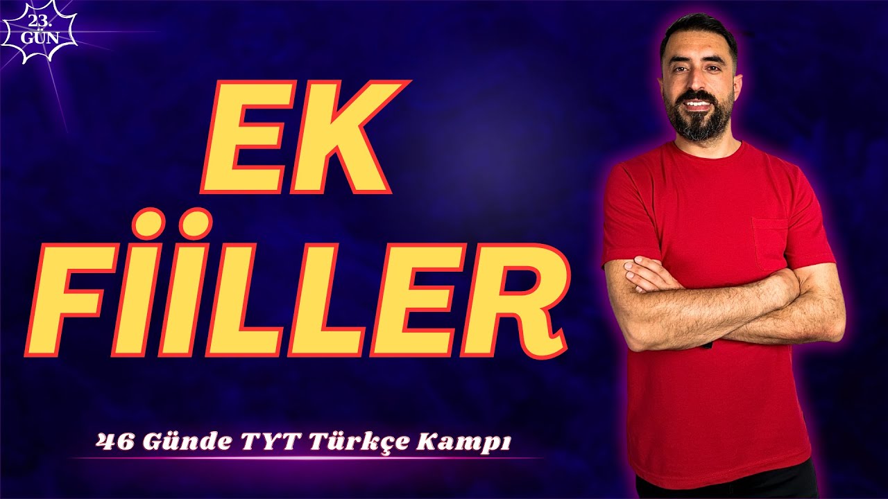 EK FİİL (Ek Eylem)📌 46 Günde TYT TÜRKÇE Kampı 2024 +PDF📕(23.Gün) Deniz Hoca