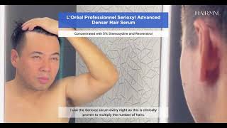Achieve Thicker & Fuller Hair With L'Oréal Professionnel Serioxyl Advanced 🌟