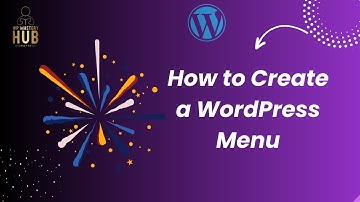 How to Create a WordPress Menu Step-by-Step Tutorial