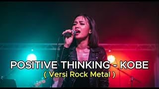 Download Mp3 Positive Thinking – Kobe | New Version Cover | Powerful Rock By Indah Cover Gudang lagu Download Mp3 Positive Thinking – Kobe | New Version Cover | Powerful Rock By Indah Cover