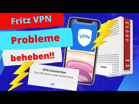 Fritz VPN Probleme? So löst ihr die Fritz!Box VPN Verbindungsprobleme!