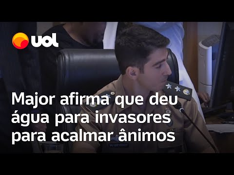 CPI do 8/1 no DF: Major do GSI diz que ofereceu água aos invasores do Planalto para evitar crise