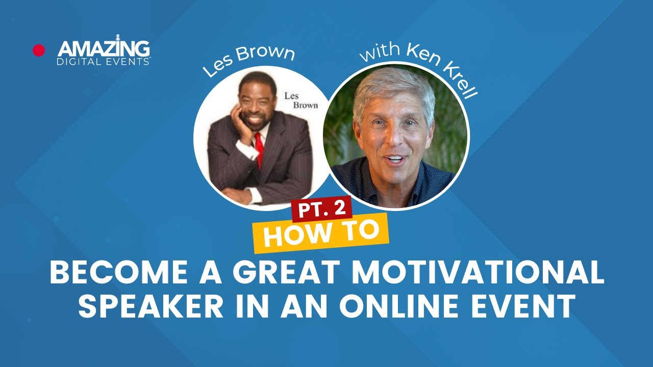 How To Become A Great Motivational Speaker In An Online Event Part 2 ...
