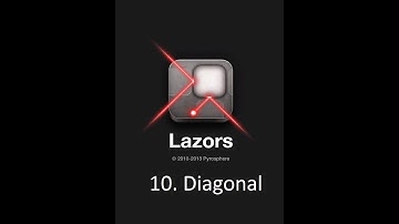 Lazors  10. Diagonal  - Levels 1-10 Walkthrough