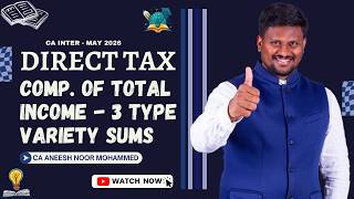 CA INTER - DIRECT TAX - COMPUTATION OF TAX PAYABLE - COMPULSORY QUESTION 1 - MAY 2026 - CA ANM SIR
