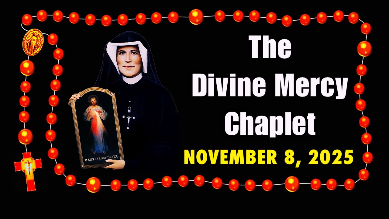 THE DIVINE MERCY CHAPLET ❤️ SATURDAY, NOVEMBER 8, 2025