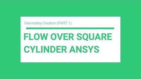 Flow over a square cylinder ansys Part 1/4 Geometry creation (spaceclaim)