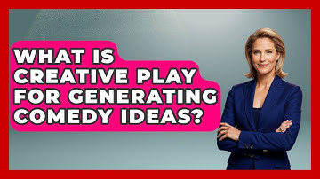 What Is Creative Play For Generating Comedy Ideas? - Open Mic Manual