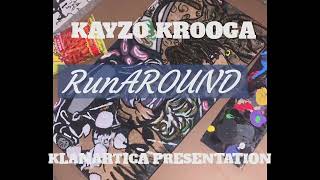 Kayzo Krooga - Runaround - Prod. Vvormin
