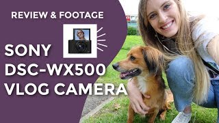 Sony Dsc Wx500 Review And Footage Best Cheap Beginnger Vlogging Camera With Flip Up Selfie Screen Youtube Sony Dsc Wx500 Review And Footage Best Cheap Beginnger Vlogging Camera With Flip Up Selfie Screen Youtube