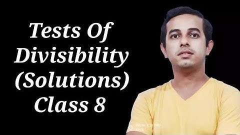 | TESTS OF DIVISIBILITY | SOLUTIONS | CLASS 8 | CHAPTER 5| PLAYING WITH NUMBERS |