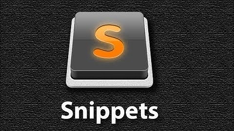Tutorial - Applying  Snippet To Sublime Text