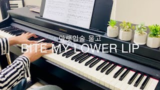 아랫입술 물고 (Bite my lower lip) - Dương Mộc Trạch 杨沐泽 (The Heirs Ost) // Piano Cover