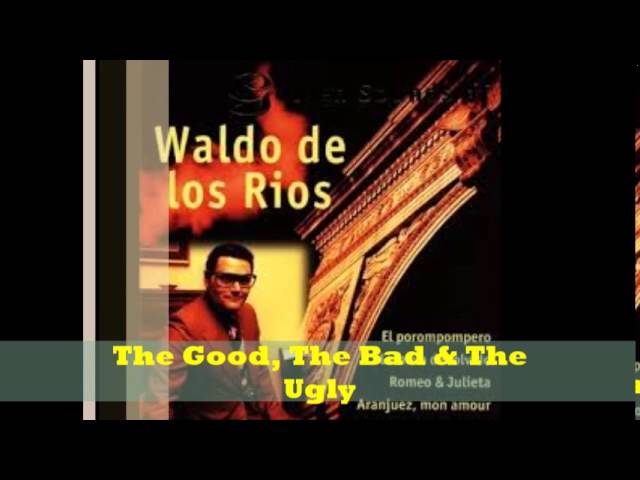 Waldo De Los Rios - The Good, The Bad And The Ugly