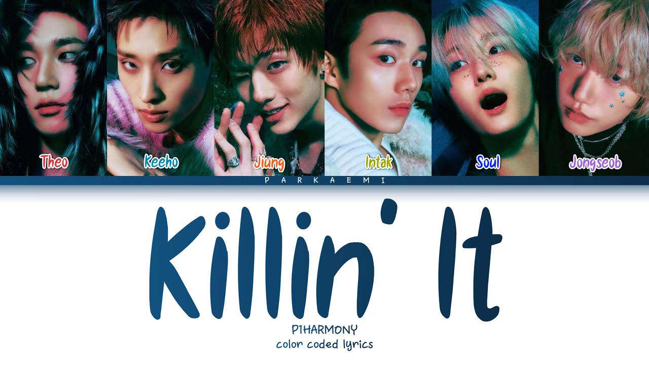 P1Harmony - 'Killin' It' (Color Coded Lyrics Han/Rom/Vostfr