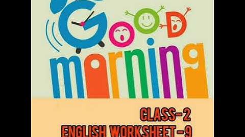 Class -2 English Work sheet -9 Things are Puzzling