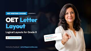 OET Writing Course - Lesson 5: Organization & Layout | Mastering the 6 Criteria