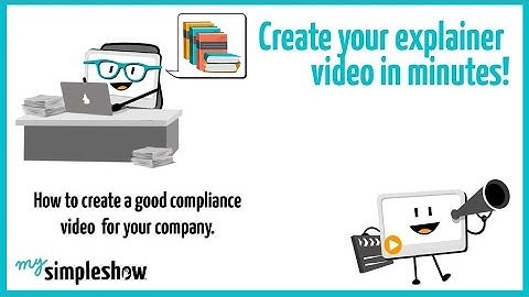How to create a good compliance video for your company - mysimpleshow