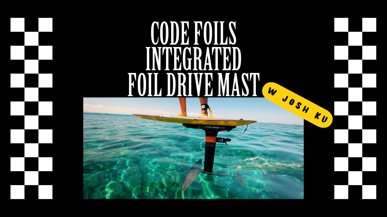 CODE FOILS X FOIL DRIVE INTEGRATED MAST REVIEW IN FIJI - YouTube
