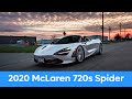 2020 McLaren 720s Spider Review | The BEST Convertible Supercar?!