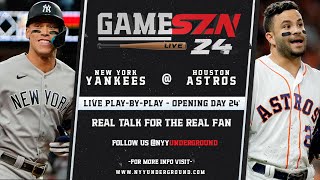 GameSZN Live: New York Yankees @ Houston Astros - Opening Day 2024 -