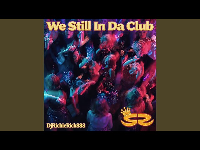 We Still in da Club - YouTube