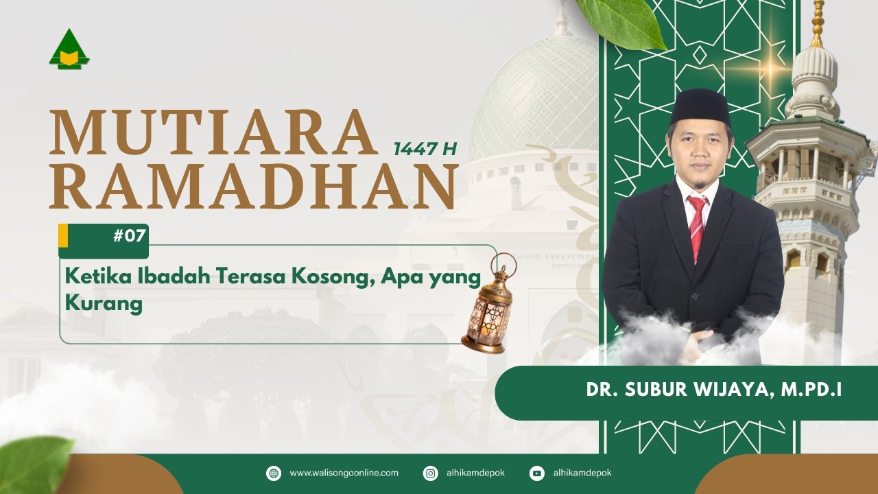 Ibadah Terasa Hambar? Temukan Jawabannya di Sini | Mutiara Ramadhan #07 - Dr. Subur Wijaya, M.Pd