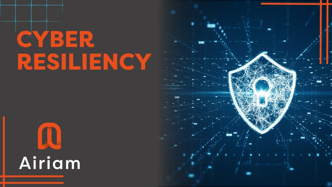 Cyber Resiliency - Cybersecurity Webinar