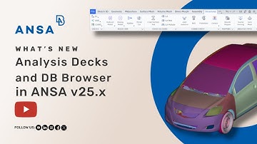 Video for Analysis Decks and DB Browser in ANSA v25.x