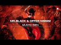 Mrblack  offer nissim  mucho bien official lyric