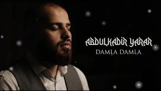 Damla Damla Abdulkadi̇r Yarar