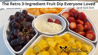 3-Ingredient Fruit Dip Perfect for Mother’s Day! #retrorecipes #fruit #fruitdip #mothersday